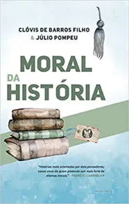 Moral Da Historia - Capa Dura