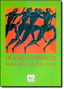 Jogos Olímpicos na Grécia Antiga, Os
