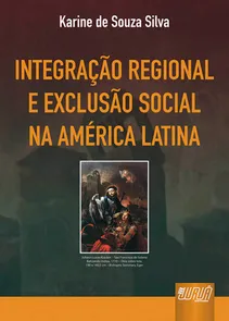 Integração Regional e Exclusão Social na América Latina