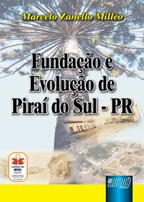 Fundação e Evolução de Piraí do Sul - PR