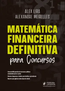 Matemática Financeira Definitiva Para Concursos - 1ª Edição (2021)