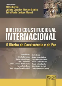 Direito Constitucional Internacional O Direito da Coexistência e da Paz
