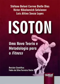 Isoton - Uma Nova Teoria e Metodologia para o Fitness