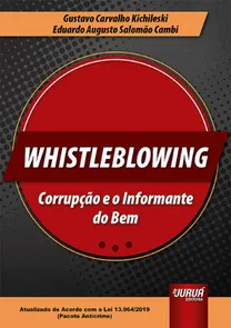 Whistleblowing - Corrupção e o Informante do Bem