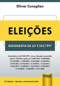 Eleições - Radiografia Da Lei 9.504/1997 - 12ª Edição (2022)