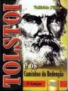 Tolstoi e os Caminhos da Redenção