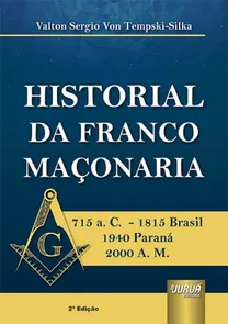 Historial Da Franco Maçonaria - 2ª Edição (2022)