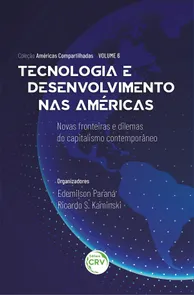 Tecnologia E Desenvolvimento Nas Américas: Novas Fronteiras E Dilemas Do Capitalismo Contemporâneo