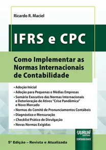 IFRS e CPC - Como Implementar as Normas Internacionais de Contabilidade - 5ª Edição (2022)