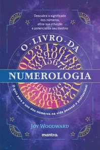 Livro Da Numerologia, O - O Guia Para O Uso Dos Números Na Vida Pessoal e Profissional