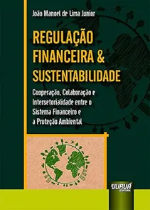 Regulação Financeira e Sustentabilidade Cooperação, Colaboração e Intersetorialidade