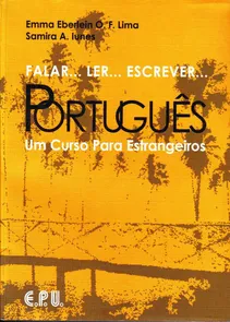 Falar... Ler... Escrever... Português - Um Curso Para Estrangeiros