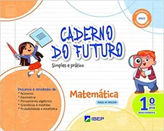 Caderno Do Futuro Matemática 1º Ano - BNCC