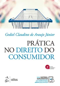 Prática No Direito Do Consumidor - 4ª Edição (2023)