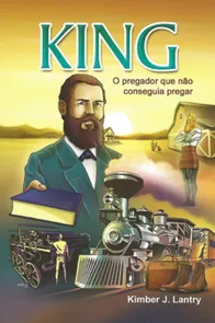 King: O Pregador Que Não Conseguia Pregar